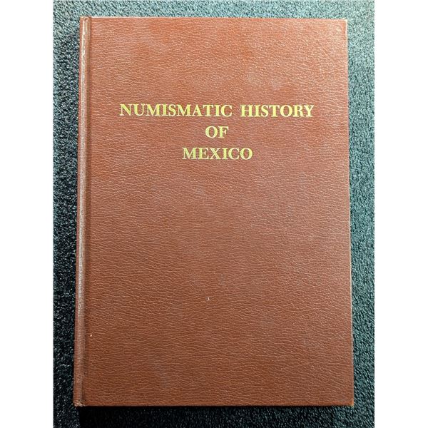 Pradeau: Numismatic History of Mexico, from the Pre-Columbian Epoch to 1823