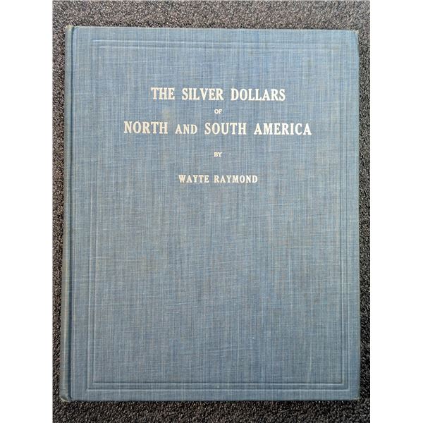 Raymond: The Silver Dollars of North and South America