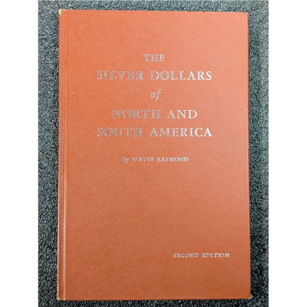 Raymond: The Silver Dollars of North and South America