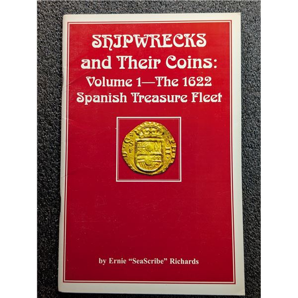 Richards: Shipwrecks and Their Coins. Volumes 1 through 4. Signed Copies.