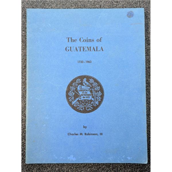 Robinson: The Coins of Guatemala 1733-1963