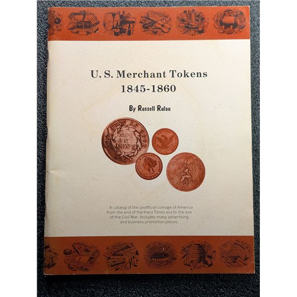 Rulau: U.S. Merchant Tokens 1845–1860