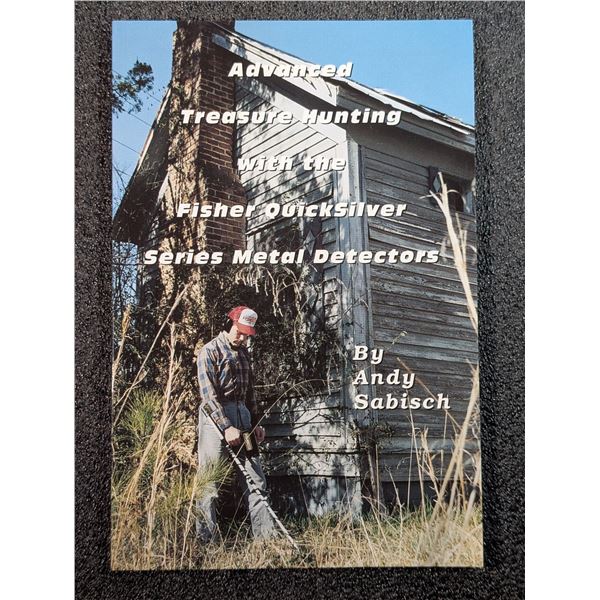 Sabisch: Advanced Treasure Hunting with the Fisher Quick Silver Series Metal Detectors