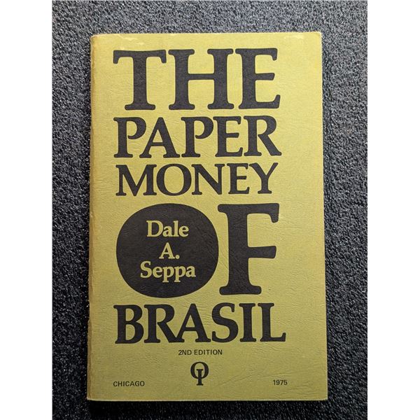 Seppa: The Paper Money of Brasil