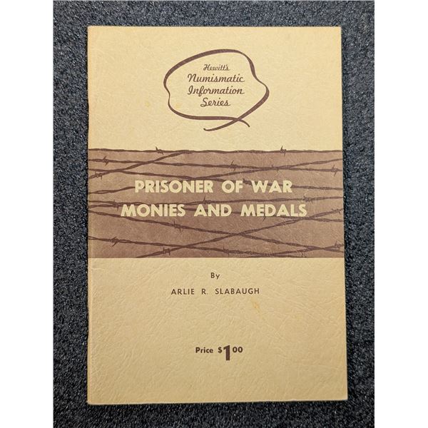 Slabaugh: Prisoner of War Monies and Medals