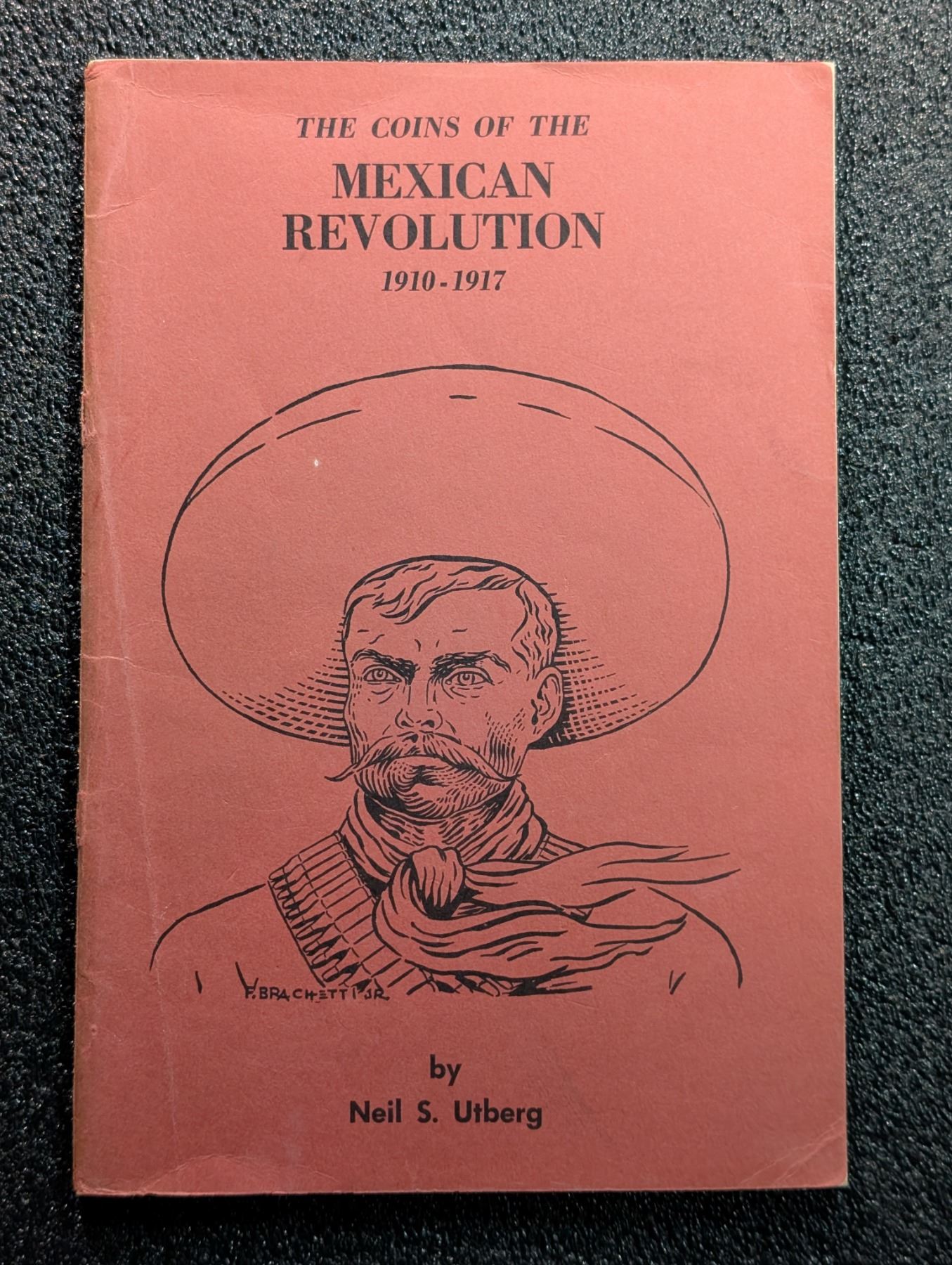 Utberg Utberg: The Coins of the Mexican Revolution 1910-1917