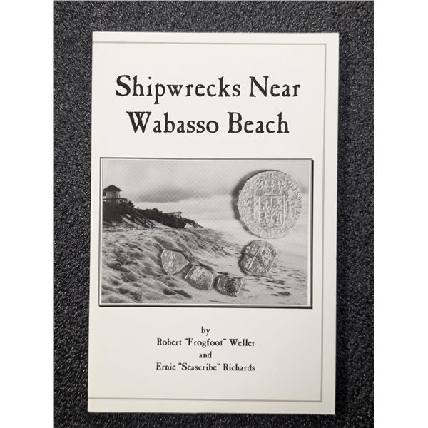 Weller: Shipwrecks Near Wabasso Beach. Signed by the authors
