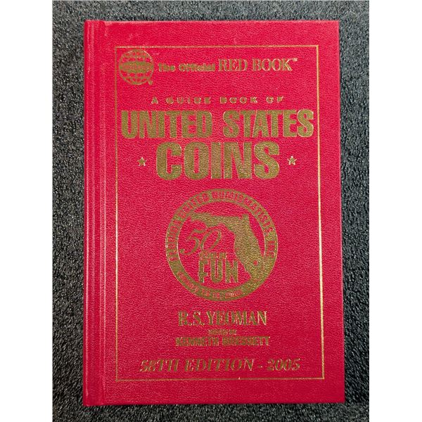 Yeoman: A Guide Book of United States Coins. 58th Edition. 50th Anniversary of FUN Edition.