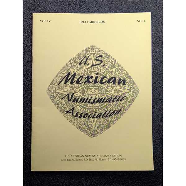 Journal of the U.S. Mexican Numismatic Association. 22 Issues. 2000-2005