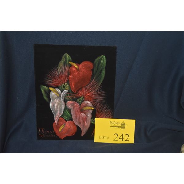 VELVET PAINTING, HAWAIIAN FLOWERS; SIGNED DE PONCE HAWAII  (JOHN DE PONCE) (8" X 10")