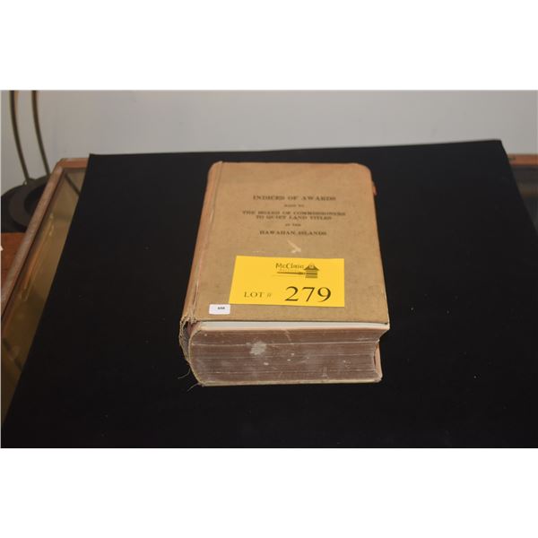 BOOK: 1929 INDICES OF AWARDS, MADE BY THE BOARD OF COMMISSIONERS TO QUIET LAND TITLES IN THE HAWAIIA