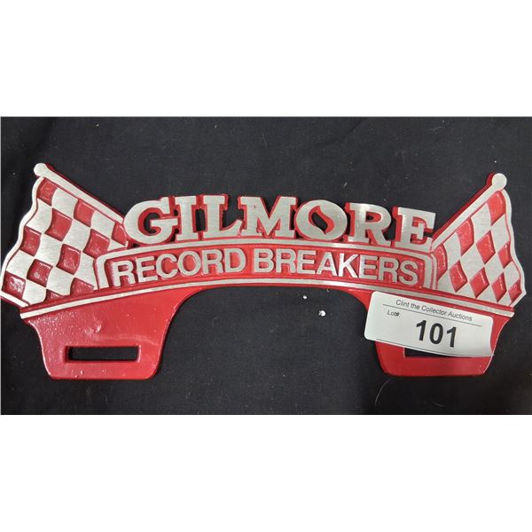 Gilmore Record Breakers drag racing metal license plate topper, 11"x4.5"