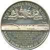 Image 1 : Lr. 644 The Victoria Bridge Hoffnung Medal $7,000,000 Variety. 1860. White Metal.
