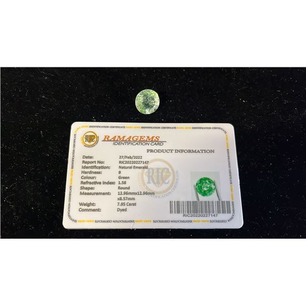 7.95 ROUND CUT DYED NATURAL EMERALD WITH RAMAGEMS ID CARD: 12.96MM X 12.96MM X 8.57MM