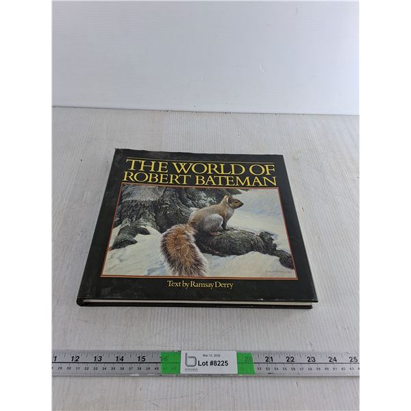 The World Of Robert Bateman by Ramsay Derry