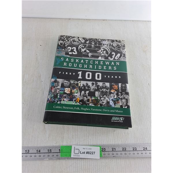 Saskatchewan Roughriders First 100 Years