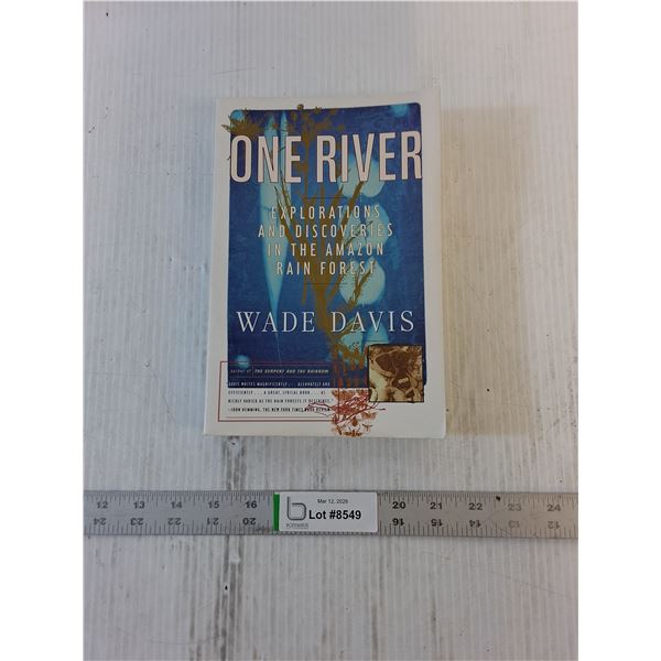 (1) Book - One River by Wade Davis