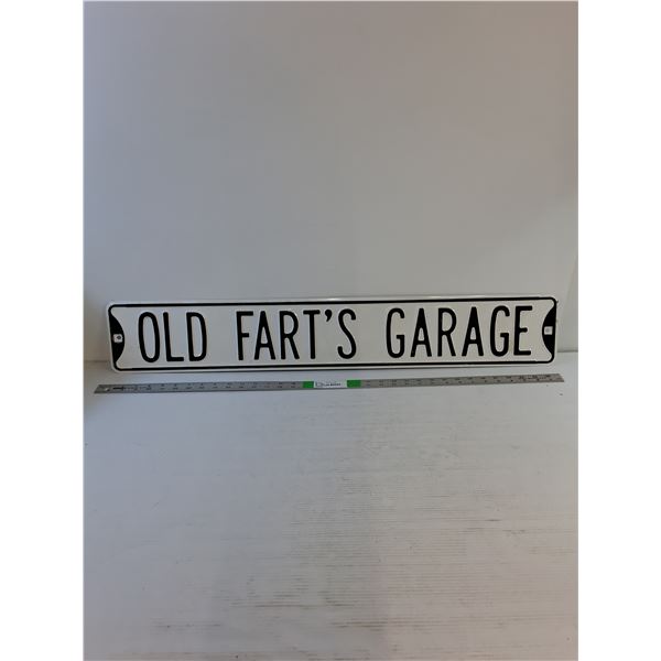 * Novelty Sign ( Metal) 6" x 36" - Old Fart's Garage - PICK UP
