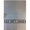 Image 2 : * Novelty Sign ( Metal) 6" x 36" - Old Fart's Garage - PICK UP