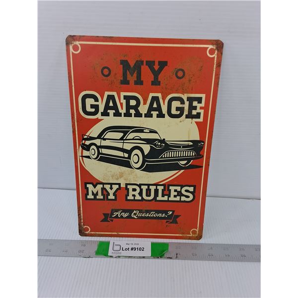 'My Garage My Rules' Metal Sign 12" x 8"