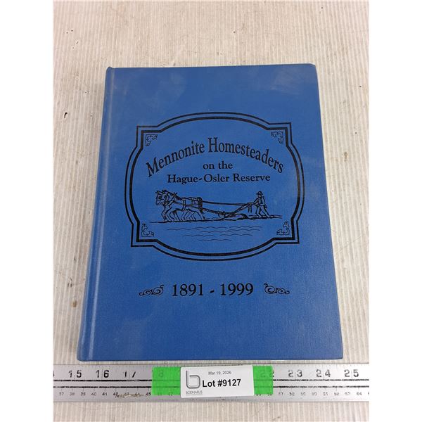 Mennonite Homesteaders on the Hague Osler Reserve Book