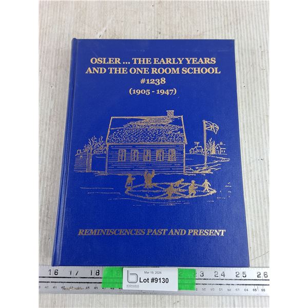 Osler the Early Years and the One Room School Book