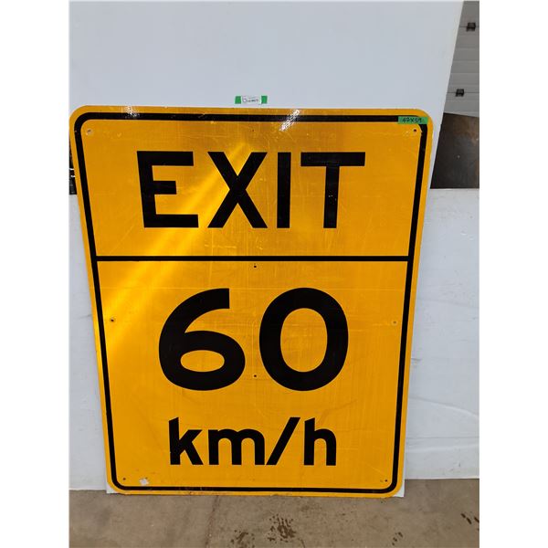 *Large 47" x 59" Exit 60 km/h Road Sign, Cannot ship