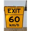 Image 1 : *Large 47" x 59" Exit 60 km/h Road Sign, Cannot ship