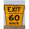 Image 2 : *Large 47" x 59" Exit 60 km/h Road Sign, Cannot ship