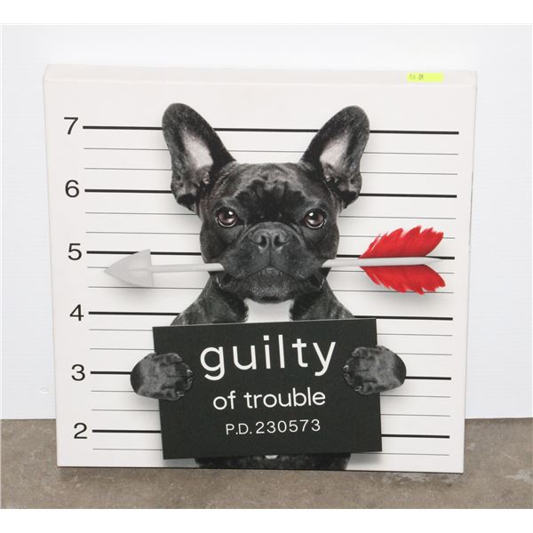 GUILTY OF TROUBLE WALL DECOR