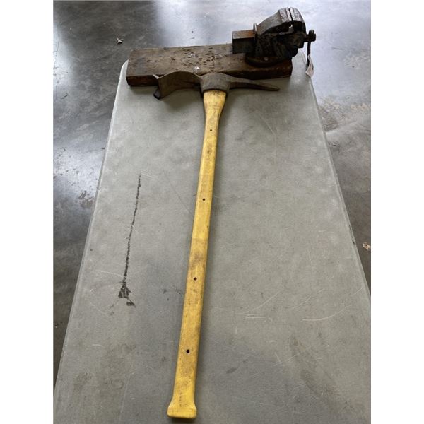 PICK AXE AND MOUNTED BENCH VISE