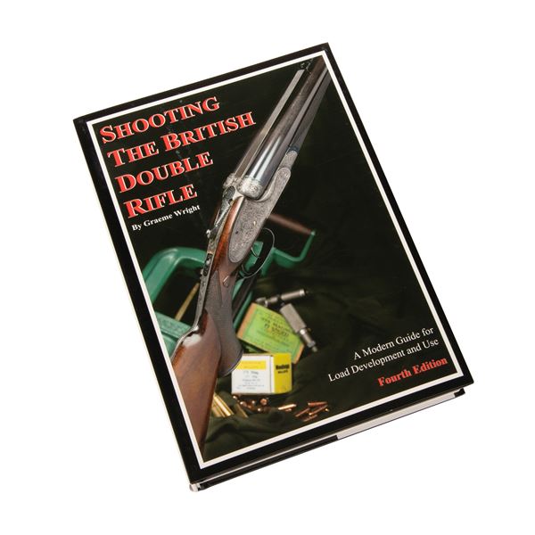 (NEW!) DOUBLE RIFLE SOCIETY: "Shooting the British Double Rifle, Volume 4" by Graeme Wright