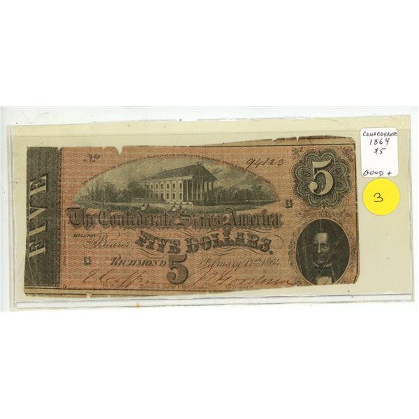 Confederate States of America 1864 $5 note. This is a real note. Good Plus.