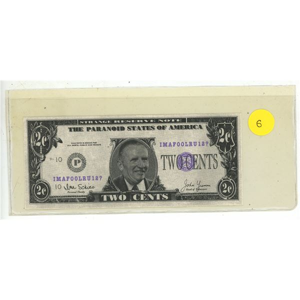 Strange Reserve Note. The Paranoid States of America 2 Cents. Serial Number IMAFOOLRU12? This is not