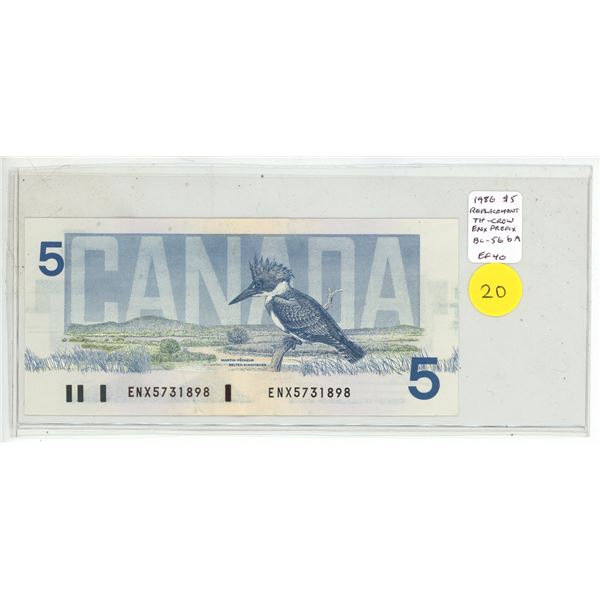 1986 $5 Replacement. Thiessen-Crow signatures. ENX Replacement Prefix.  BC-56bA. EF40.