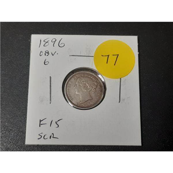 1896 Canadian Victorian Silver 10 Cents. Obverse 6. F15. Scratch.