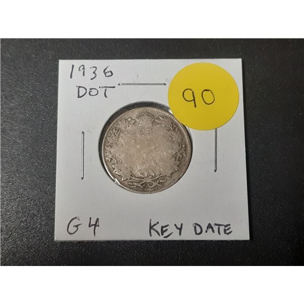 1936 Dot Canadian Silver 25 Cents. Key Date with Dot. G4.