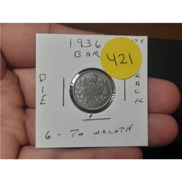 1936-B Canadian Dime, BAR,  c/w DIE BREAK BETWEEN 6 & WREATH, & BELOW WREATH