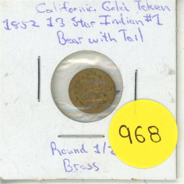 1852 California Gold Token 13 Star Indian #1 Bear With Tail - Round 1/2 Brass