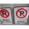 Image 2 : Unused Aluminum Reflective No-Parking Signs (Monday) 12x18”