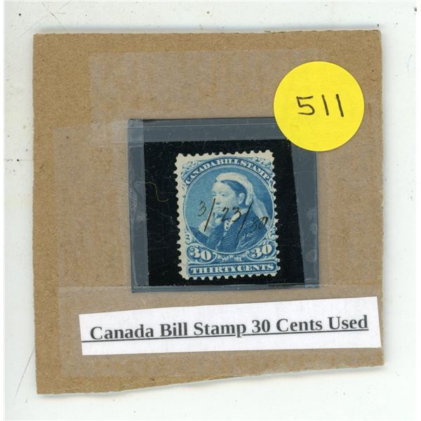 Canada Bill Stamp 30 Cents Used.