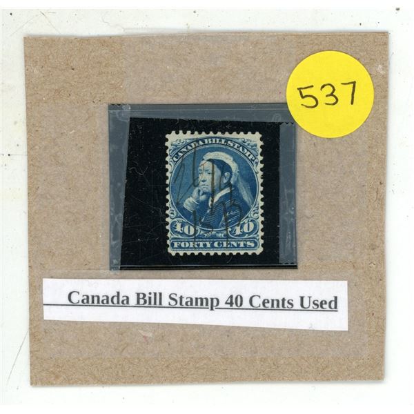 Canada Bill Stamp 40 Cents Used.