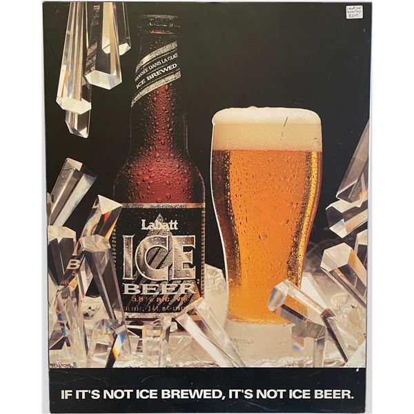 Labatt Ice Beer - If it's Not Ice Brewed, It's Not Ice Beer Sign