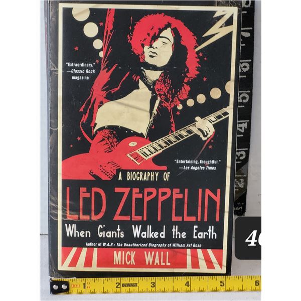 A biography of Led Zeppelin “When Giants walked the Earth” by Mick Wall