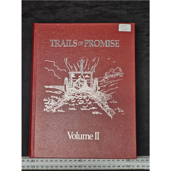 “Trails of Promise” Volume II Saskatchewan Centennial 2005