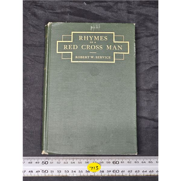 “Rymes of a Red Cross Man” Robert W. Service – © 1916