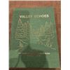 Image 1 : Saskatchewan history - Valley Echos 1900 - 1980 Life Alonf the Red Deer River Baisin.  Printed in 19