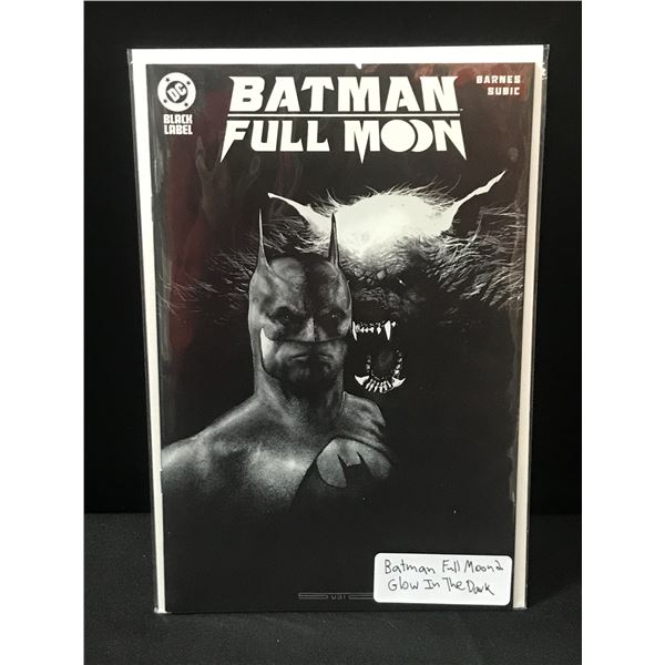 BATMAN FULL MOON GLOW IN THE DARK ISSUE - DC BLACK LABEL