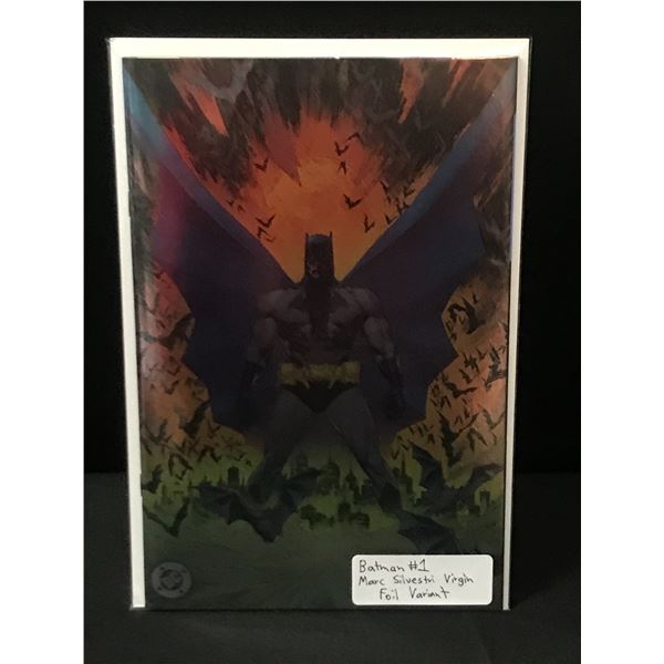 BATMAN #1 MARC SILVESTRI VIRGIN FOIL VARIANT - DC COMICS
