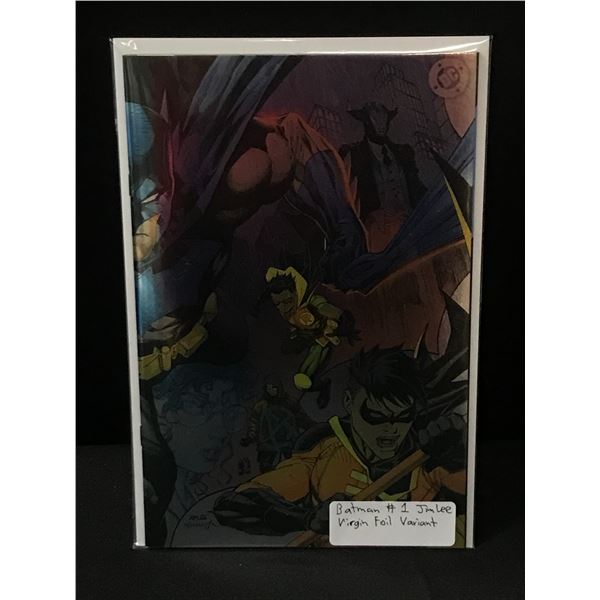 BATMAN #1 JIM LEE VIRGIN FOIL VARIANT - DC COMICS